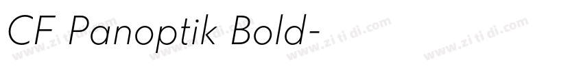 CF Panoptik Bold字体转换 CF Panoptik Bold字体转换